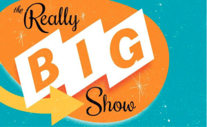 The Really Big Show